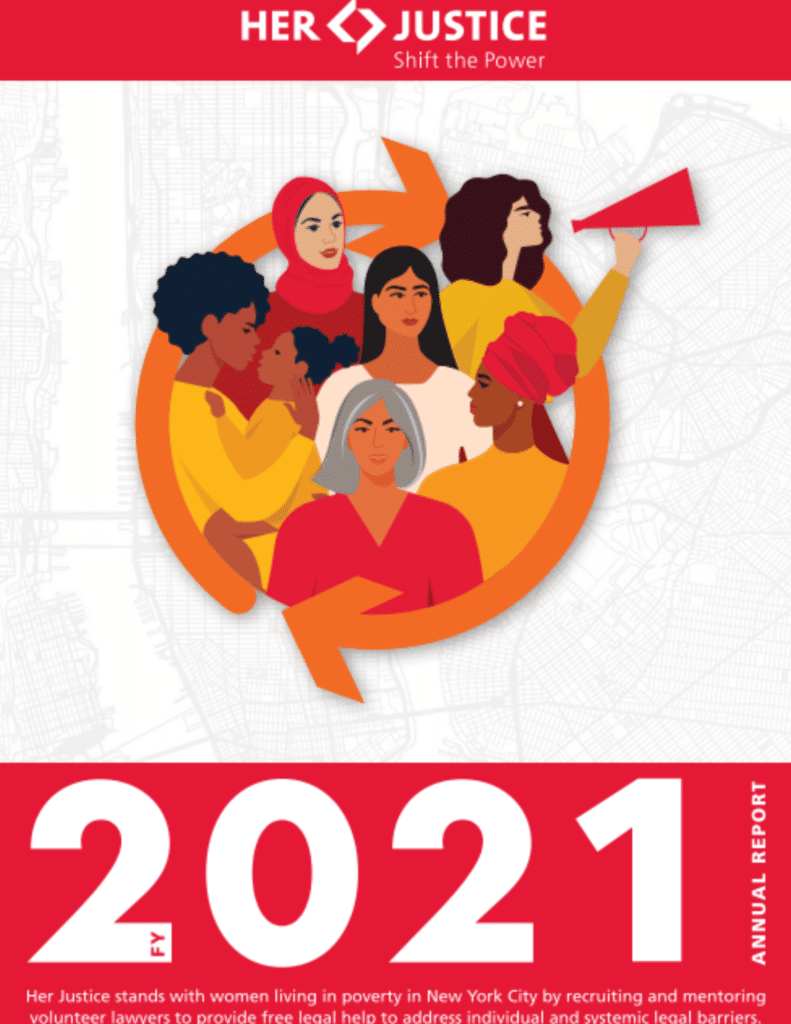 Illustration of diverse women, some with different hair styles, head coverings, and skin tones, standing together. One woman holds a megaphone. Below, the text reads, 2021 Annual Report for Her Justice.
